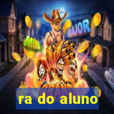 ra do aluno